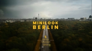 Tiltshift & Timelapse: MiniLook Berlin | Travel | Was is hier eigentlich los?