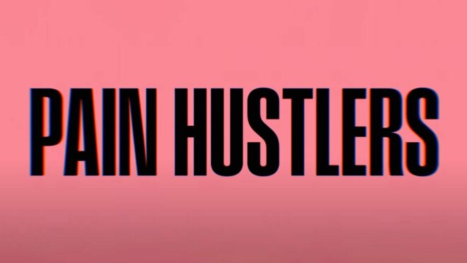 Trailer Pain Hustlers Was is hier eigentlich los