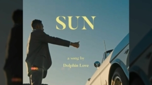 Dolphin Love - Sun | Musik | Was is hier eigentlich los?