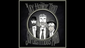 The Jay Howie Trio - Superstitious Mind | Musik | Was is hier eigentlich los?