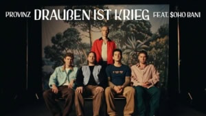 Provinz - Drau&szlig;en ist Krieg | Musik | Was is hier eigentlich los?