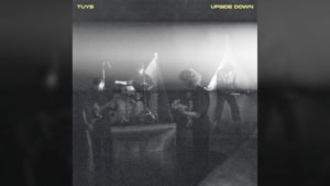 Tuys - Upside Down | Musik | Was is hier eigentlich los?