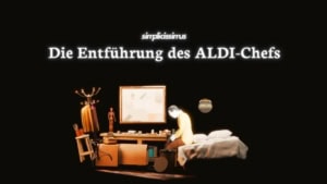 Die Entf&uuml;hrung des ALDI-Chefs | Was gelernt | Was is hier eigentlich los?